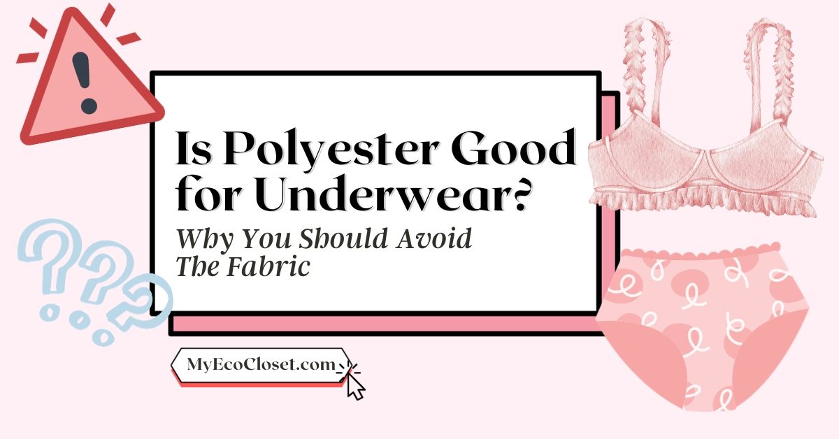 If you're wearing polyester underwear 🩲 -- and most underwear is -- g