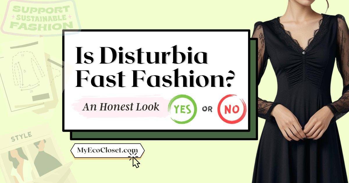 Is Disturbia Fast Fashion in 2025? An Honest Look - My Eco Closet