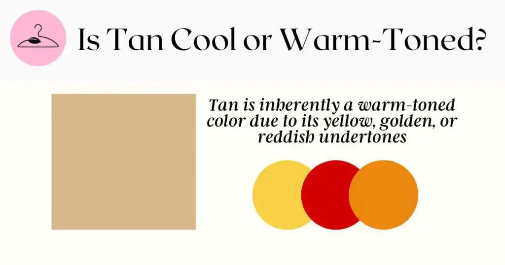 what goes with tan and why it's a warm-toned color